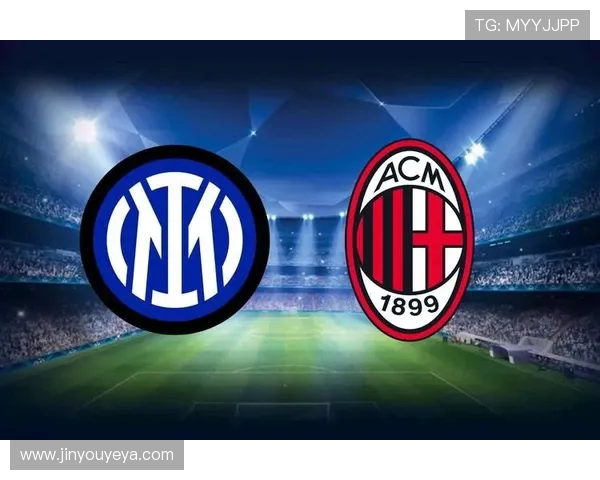 米兰德比重燃激情欧冠门票价格飙升至历史新高突破1万欧元