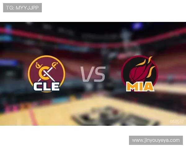 骑士与热火对决比分预测分析及赛前展望